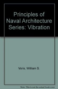 The Principles of Naval Architecture Series: Vibration
