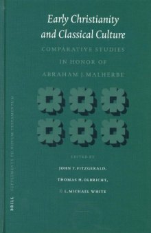 Early Christianity and classical culture: comparative studies in honor of Abraham J. Malherbe
