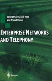 Enterprise Networks and Telephony: From Technology to Business Strategy