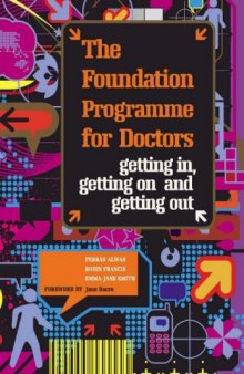The Foundation Programme for Doctors: Getting In, Getting on and Getting Out