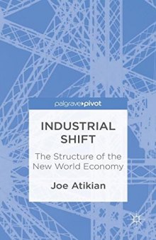 Industrial Shift: the Structure of the New World Economy