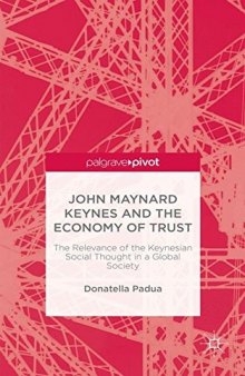 John Maynard Keynes and the Economy of Trust: The Relevance of the Keynesian Social Thought in a Global Society