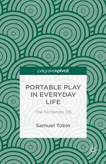 Portable Play in Everyday Life: The Nintendo DS