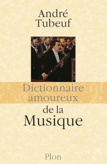 Dictionnaire amoureux de la Musique