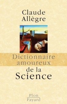 Dictionnaire amoureux de la Science
