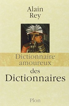 Dictionnaire amoureux des Dictionnaires