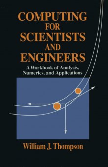 Computing for Scientists and Engineers: A Workbook of Analysis, Numerics, and Applications