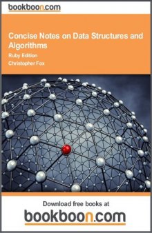 Concise Notes on Data Structures and Algorithms Ruby Edition.