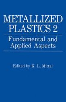 Metallized Plastics 2: Fundamental and Applied Aspects