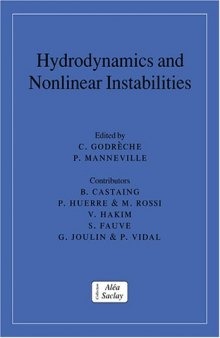 Hydrodynamics and Nonlinear Instabilities (Collection Alea-Saclay: Monographs and Texts in Statistical Physics)