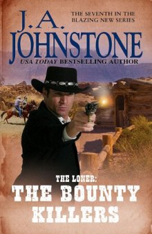 The Loner: The Bounty Killers  