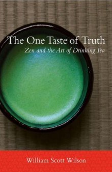 The One Taste of Truth: Zen and the Art of Drinking Tea