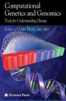 Computational Genetics and Genomics: Tools for Understanding Disease