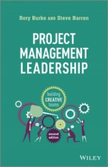 Project Management Leadership, 2nd Edition: Building Creative Teams