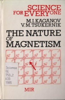Nature of Magnetism (Science for Everyone)
