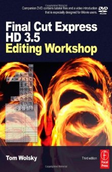 Final Cut Express HD 3.5 Editing Workshop, Third Edition (DV Expert Series)