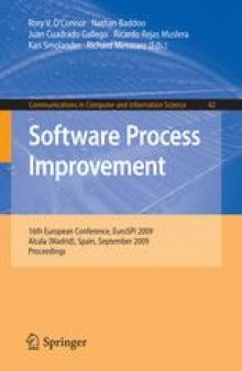 Software Process Improvement: 16th European Conference, EuroSPI 2009, Alcala (Madrid), Spain, September 2-4, 2009. Proceedings