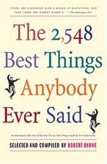 The 2548 Best Things Anybody Ever Said