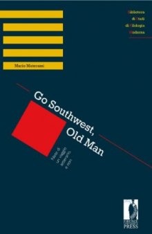 Go Southwest, Old Man. Note di un viaggio letterario, e non