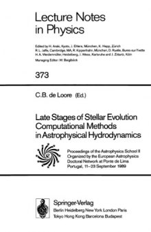 Late Stages of Stellar Evolution - Computational Methods in Astrophysical Hydrodynamics
