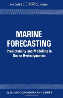 Marine Forecasting: Predictability and Modelling in Ocean Hydrodynamics, Proceedings of The 10th International Liége Colloquium on Ocean Hydrodynamics
