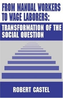 From Manual Workers to Wage Laborers: Transformation of the Social Question