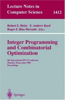 Integer Programming and Combinatorial Optimization: 6th International IPCO Conference Houston, Texas, June 22–24, 1998 Proceedings