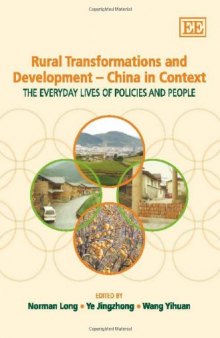 Rural Transformations and Development- China in Context: The Everyday Lives of Policies and People