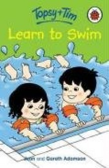 Topsy and Tim Learn to Swim (Topsy & Tim)