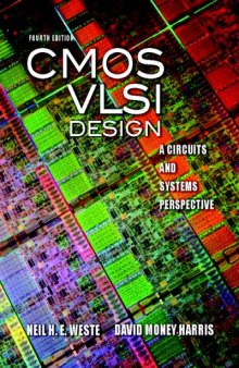 CMOS VLSI Design: A Circuits and Systems Perspective (4th Edition)    