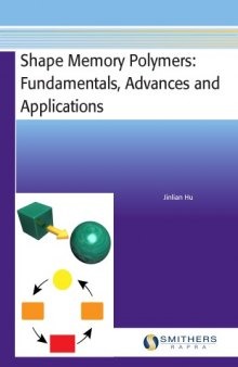 Shape Memory Polymers : Fundamentals, Advances and Applications