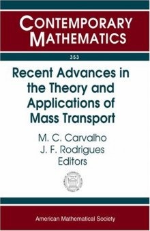 Recent Advances In The Theory And Applications Of Mass Transport: Summer School On Mass Transportation Methods In Kinetic Theory And Hydrodynamics