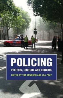 Policing: Politics, Culture and Control - Essays in Honour of Robert Reiner