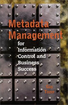 Metadata management for information control and business success