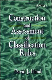 Construction and Assessment of Classification Rules (Wiley Series in Probability & Statistics)