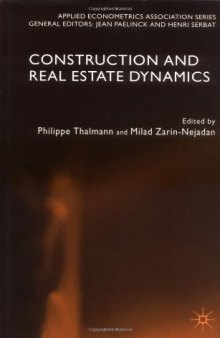 Construction and Real Estate Dynamics (Applied Econometrics Association)