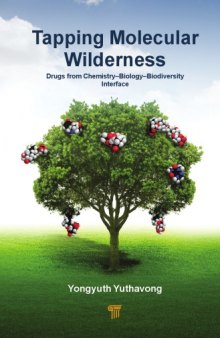 Tapping Molecular Wilderness: Drugs from Chemistry-Biology--Biodiversity Interface