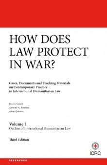 How does Law Protect in War? Outline of International Humanitarian Law (Volume I)