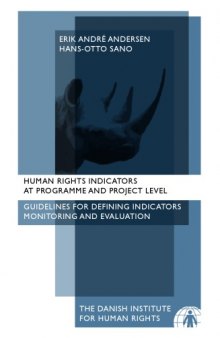 Human rights indicators at programme and project level : guidelines for defining indicators, monitoring and evaluation