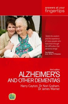 Alzheimer's and other Dementias: Answers at your fingertips, Third Edition (At Your Fingertips)