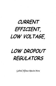 Current efficient, low voltage, low drop-out regulators