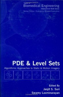 PDE and Level Sets: Algorithmic Approaches to Static and Motion Imagery