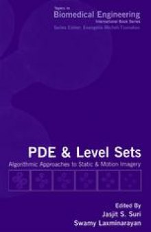 PDE and Level Sets: Algorithmic Approaches to Static and Motion Imagery