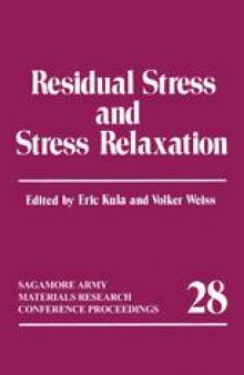 Residual Stress and Stress Relaxation