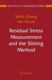 Residual stress measurement and the slitting method