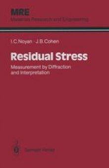 Residual Stress: Measurement by Diffraction and Interpretation