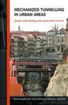 Mechanized tunnelling in urban areas: design methodology and construction control