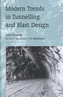 Modern trends in tunnelling and blast design