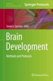 Brain Development: Methods and Protocols