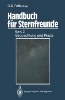 Handbuch für Sternfreunde: Band 2: Beobachtung und Praxis